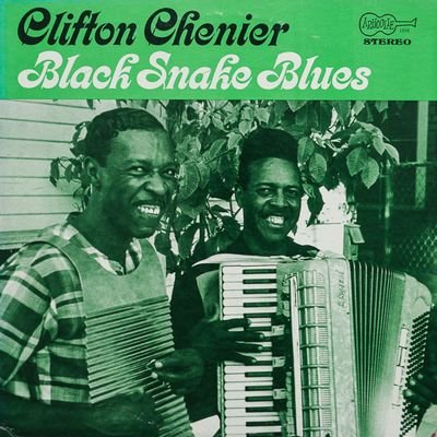 Clifton chenier blacksnakeblues.jpg